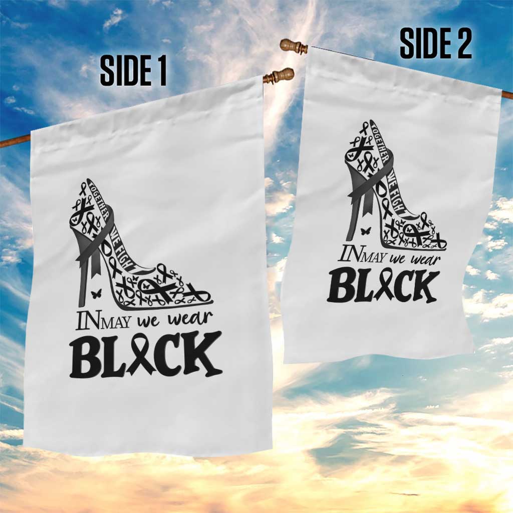 In May We Wear Black Garden Flag Skin Cancer Support Gift For Her