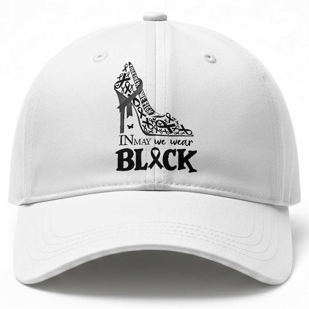 In May We Wear Black Baseball Cap Skin Cancer Support Gift For Her