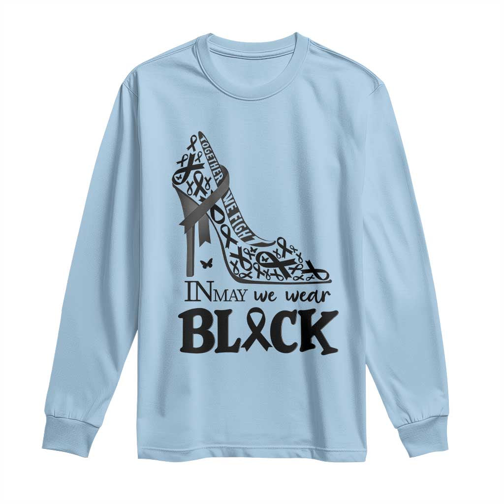 In May We Wear Black Long Sleeve Shirt Skin Cancer Support Gift For Her