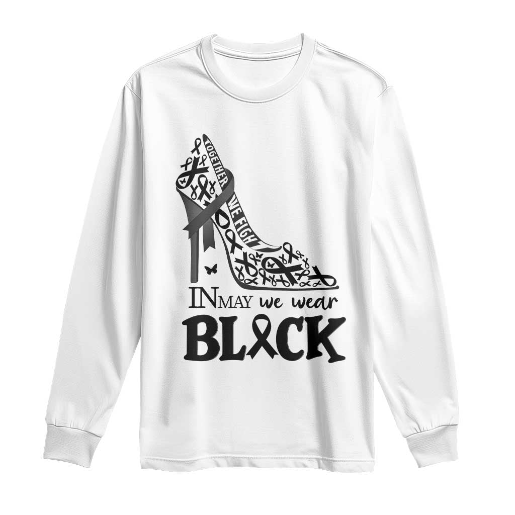 In May We Wear Black Long Sleeve Shirt Skin Cancer Support Gift For Her