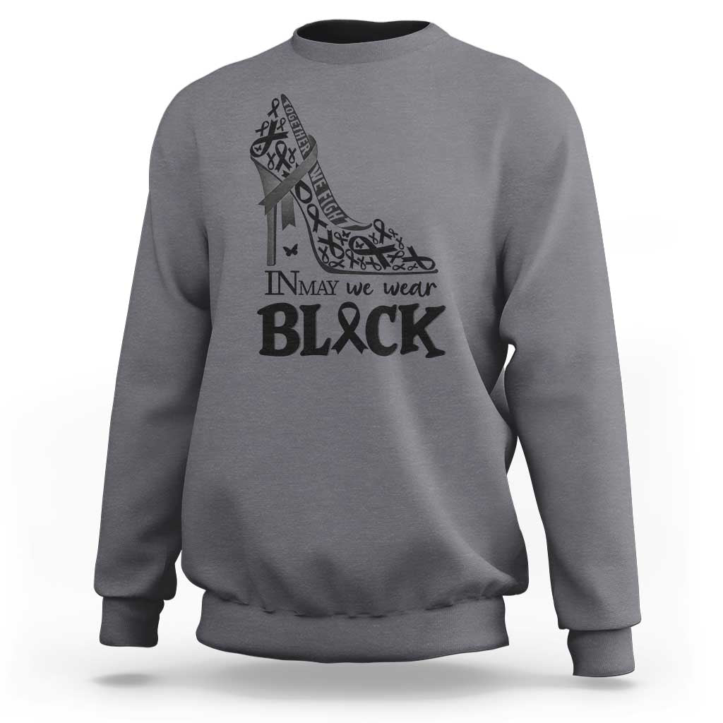 In May We Wear Black Sweatshirt Skin Cancer Support Gift For Her