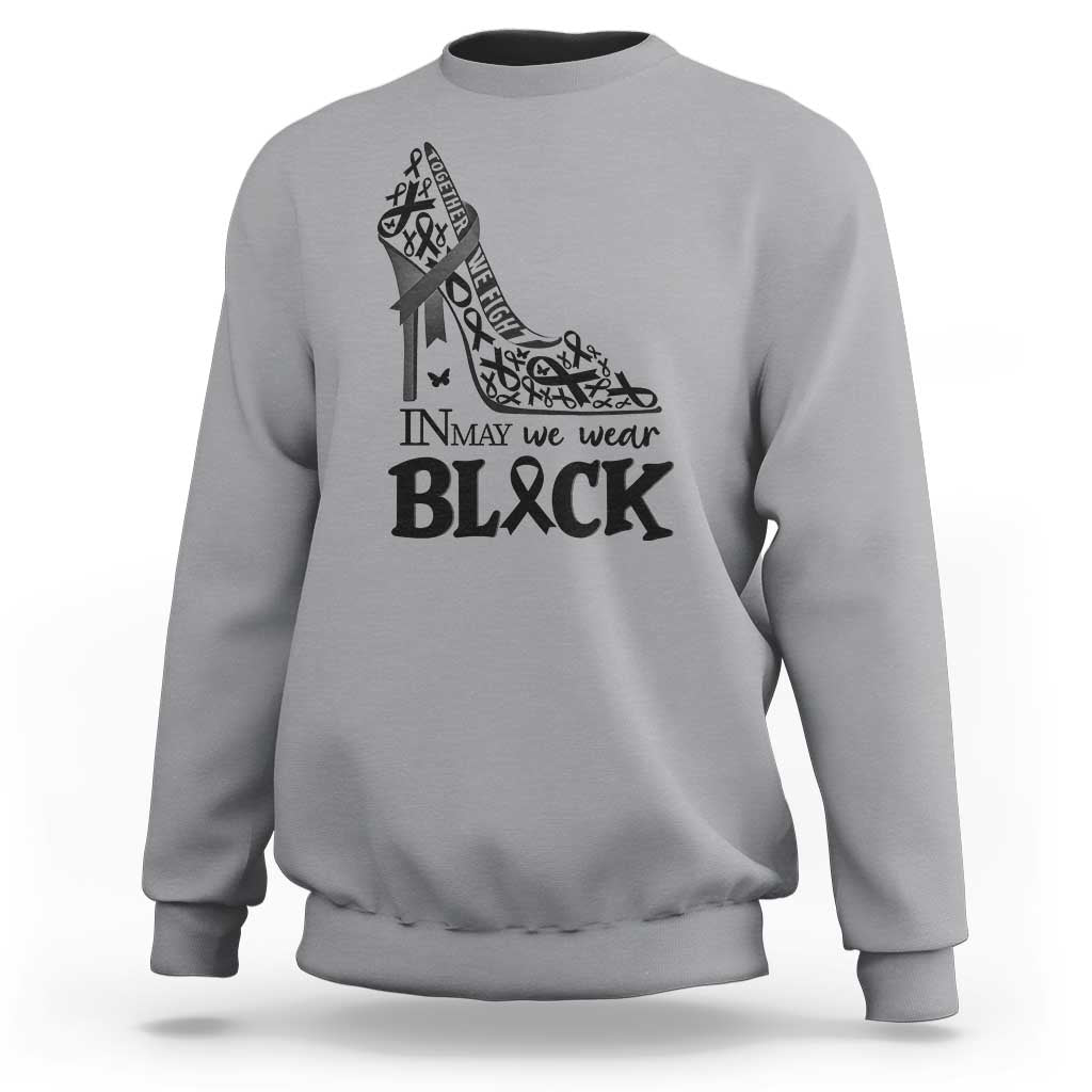 In May We Wear Black Sweatshirt Skin Cancer Support Gift For Her
