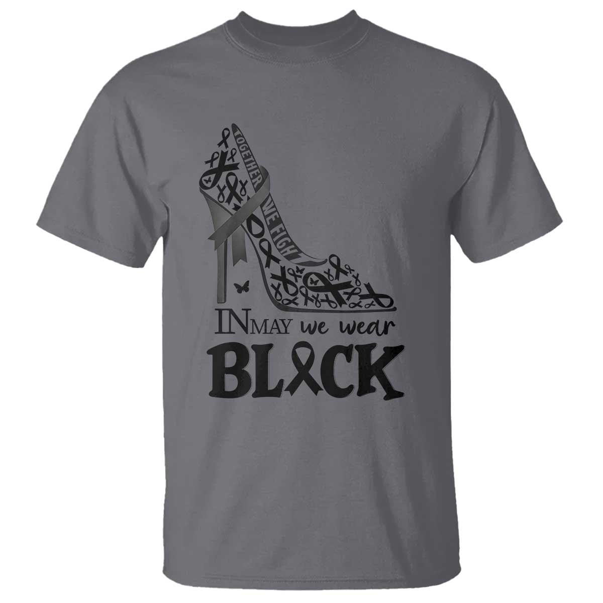 In May We Wear Black T Shirt Skin Cancer Support Gift For Her