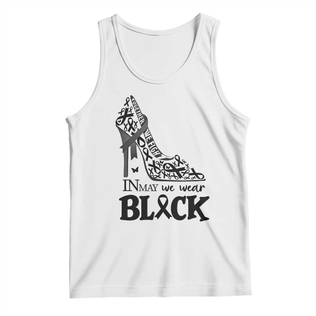 In May We Wear Black Tank Top Skin Cancer Support Gift For Her
