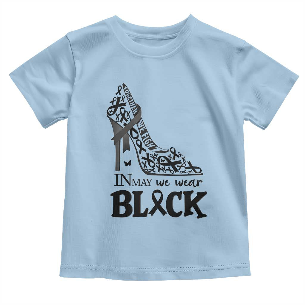 In May We Wear Black Toddler T Shirt Skin Cancer Support Gift For Her