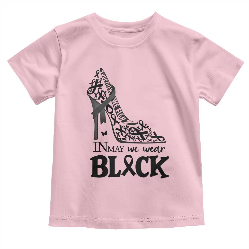 In May We Wear Black Toddler T Shirt Skin Cancer Support Gift For Her