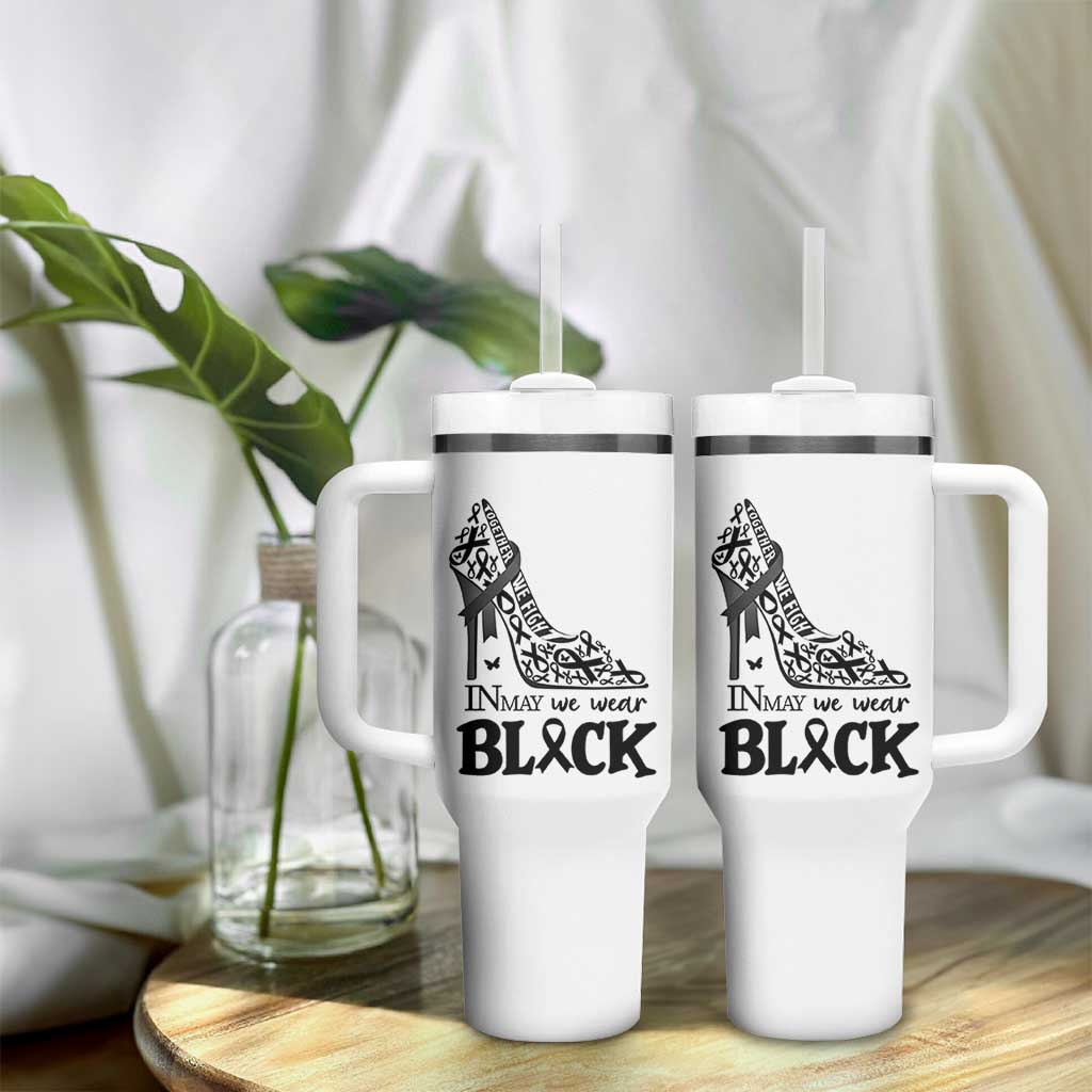 In May We Wear Black Tumbler With Handle Skin Cancer Support Gift For Her