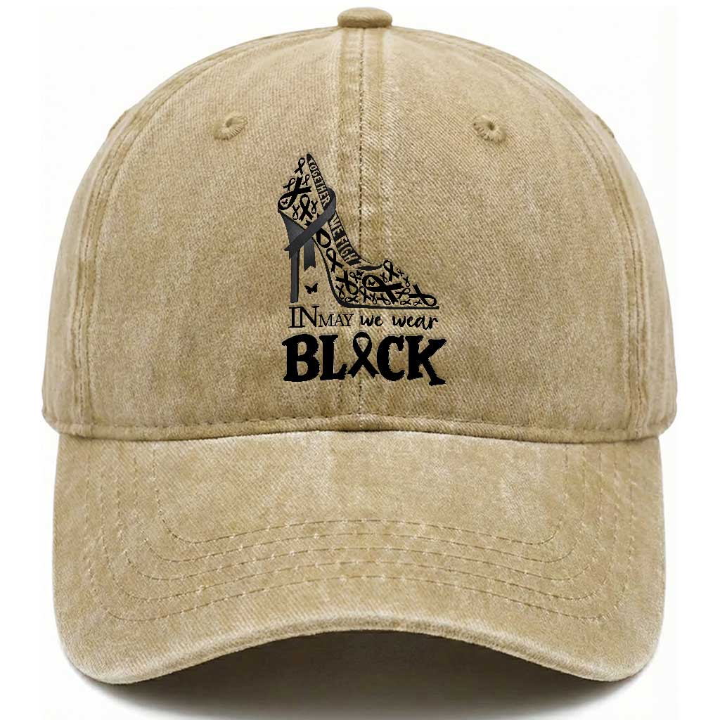 In May We Wear Black Washed Cotton Baseball Cap Skin Cancer Support Gift For Her