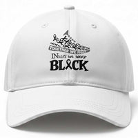 In May We Wear Black Baseball Cap Melanoma Support Family Gift