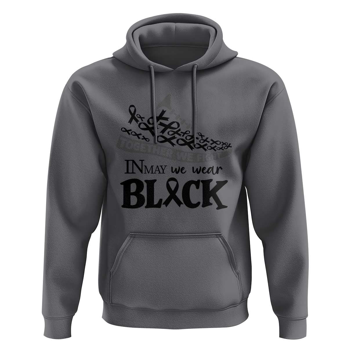 In May We Wear Black Hoodie Melanoma Support Family Gift