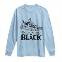 In May We Wear Black Long Sleeve Shirt Melanoma Support Family Gift