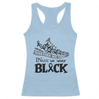 In May We Wear Black Racerback Tank Top Melanoma Support Family Gift