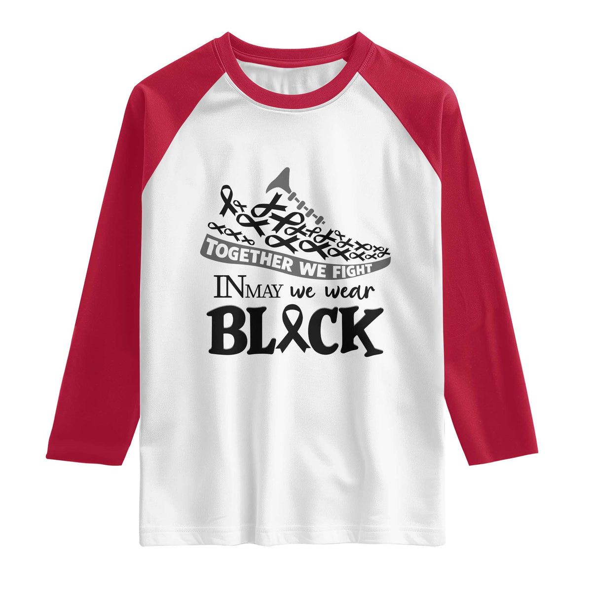 In May We Wear Black Raglan Shirt Melanoma Support Family Gift