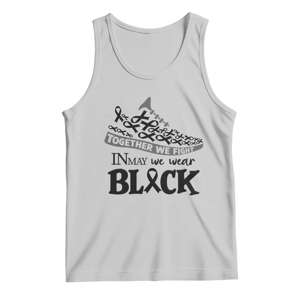 In May We Wear Black Tank Top Melanoma Support Family Gift