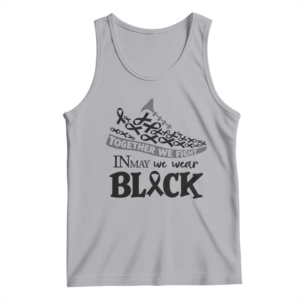 In May We Wear Black Tank Top Melanoma Support Family Gift