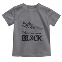 In May We Wear Black Toddler T Shirt Melanoma Support Family Gift
