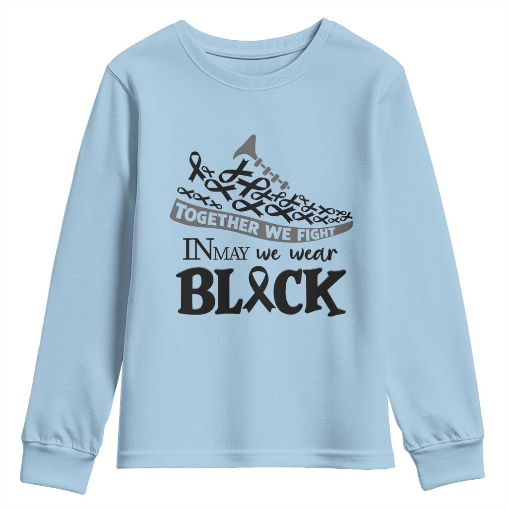 In May We Wear Black Youth Sweatshirt Melanoma Support Family Gift