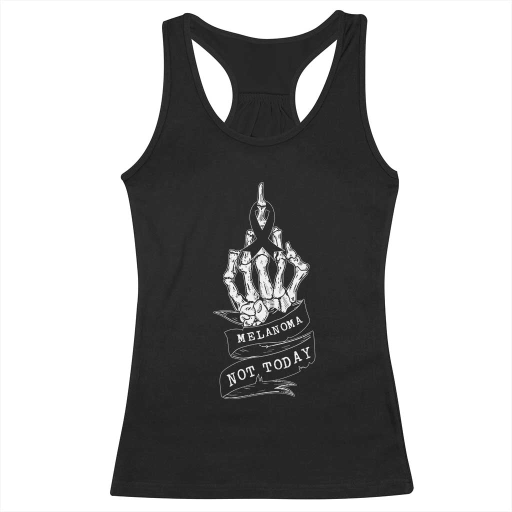 Melanoma Fighter Not Today Racerback Tank Top Skin Cancer Awareness Gift