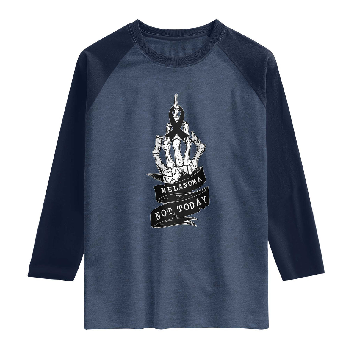 Melanoma Fighter Not Today Raglan Shirt Skin Cancer Awareness Gift