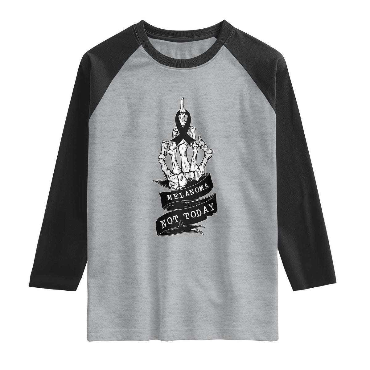 Melanoma Fighter Not Today Raglan Shirt Skin Cancer Awareness Gift