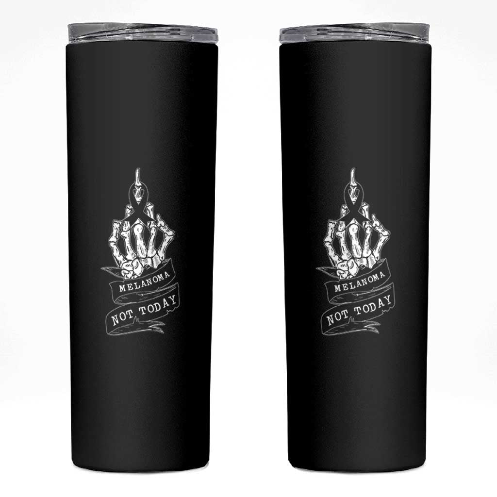 Melanoma Fighter Not Today Skinny Tumbler Skin Cancer Awareness Gift