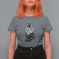Melanoma Fighter Not Today T Shirt For Women Skin Cancer Awareness Gift