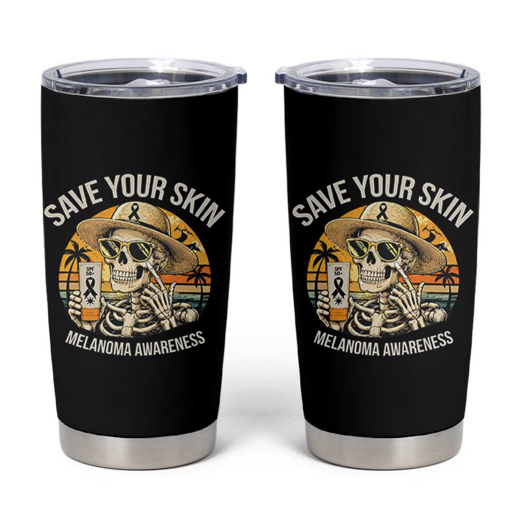 Funny Melanoma Cancer Awareness Graphic Tumbler Cup Save Your Skin