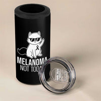 Melanoma Fighter Cat 4 in 1 Can Cooler Tumbler Not Today Skin Cancer Awareness