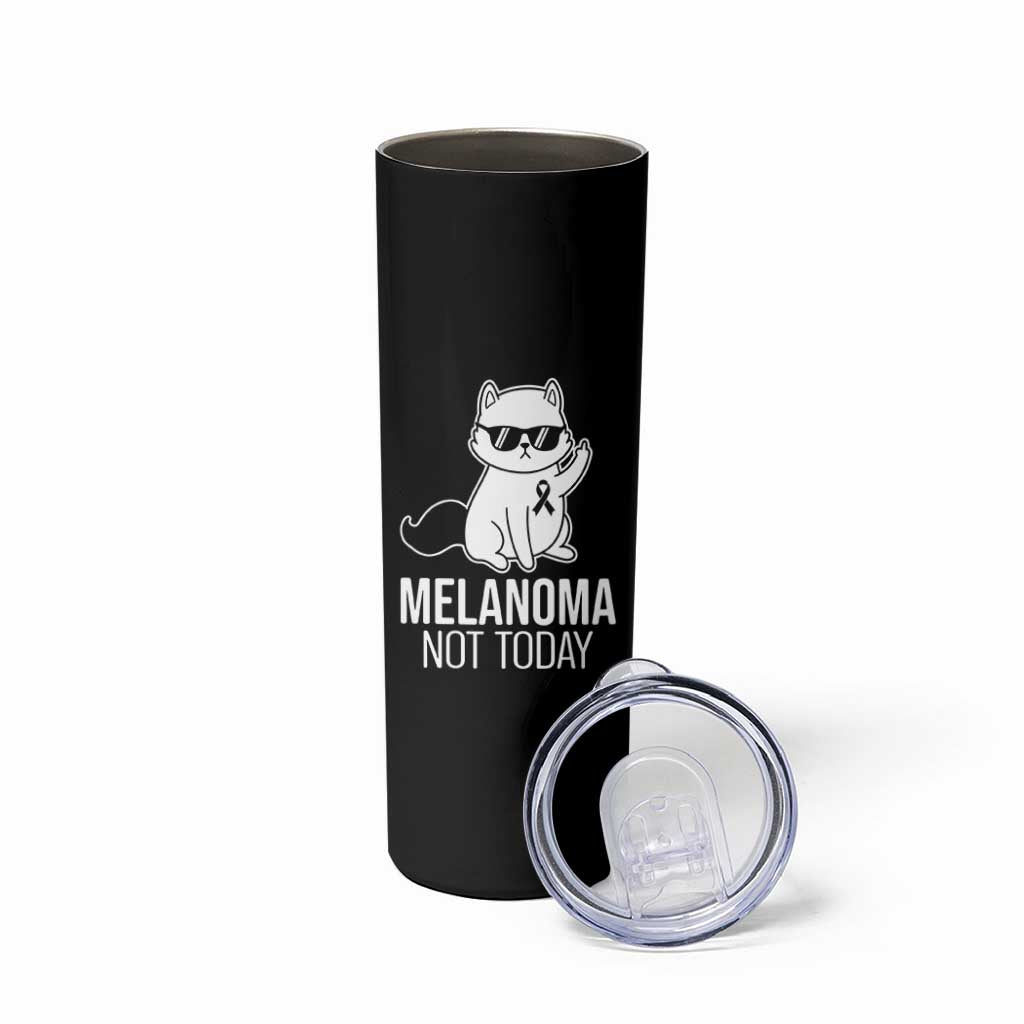 Melanoma Fighter Cat Skinny Tumbler Not Today Skin Cancer Awareness