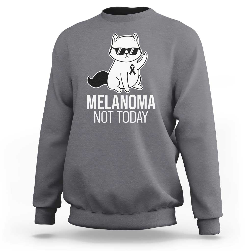 Melanoma Fighter Cat Sweatshirt Not Today Skin Cancer Awareness