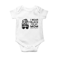 I Wear Black For My Mom Baby Onesie Melanoma Awareness Family Gift
