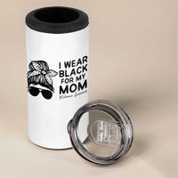 I Wear Black For My Mom 4 in 1 Can Cooler Tumbler Melanoma Awareness Family Gift