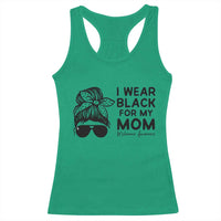 I Wear Black For My Mom Racerback Tank Top Melanoma Awareness Family Gift