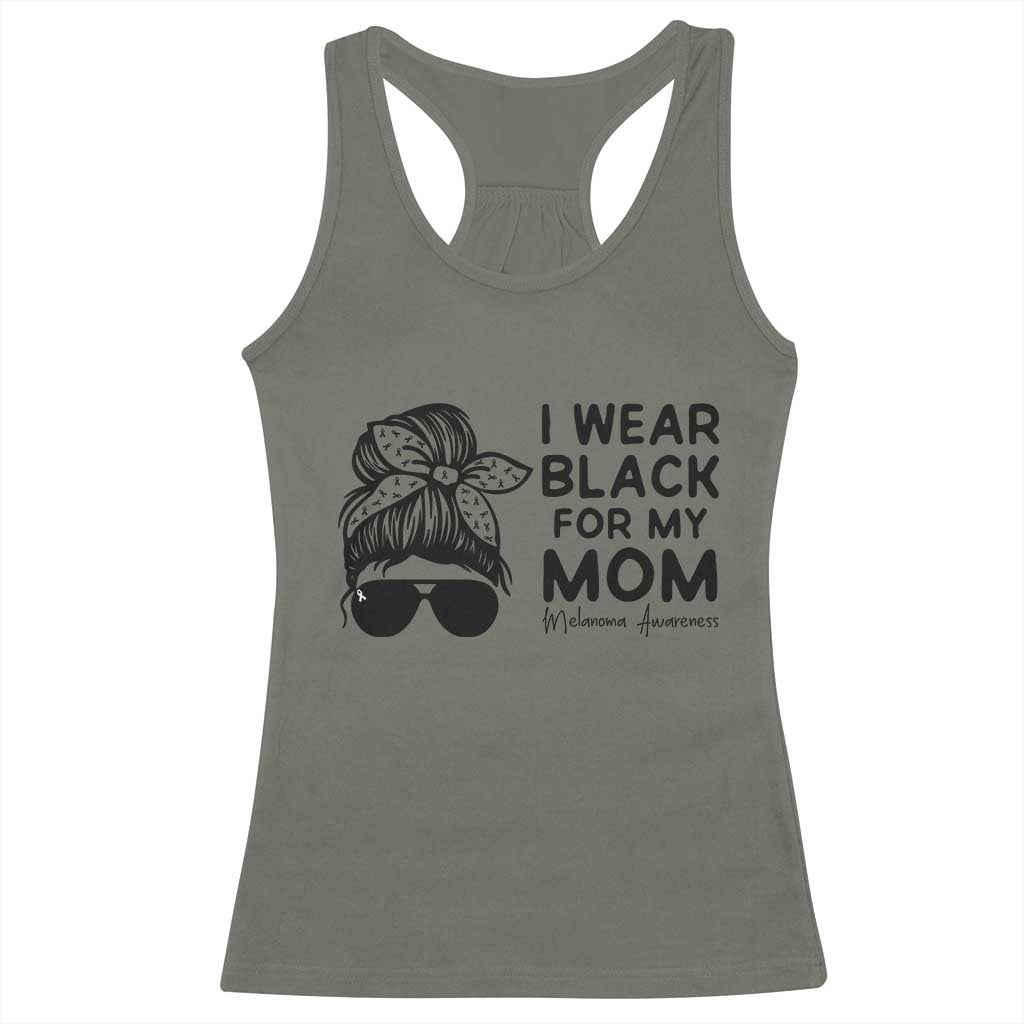 I Wear Black For My Mom Racerback Tank Top Melanoma Awareness Family Gift