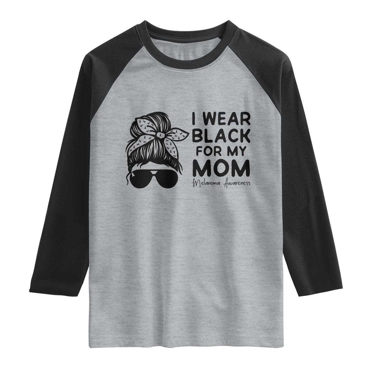 I Wear Black For My Mom Raglan Shirt Melanoma Awareness Family Gift