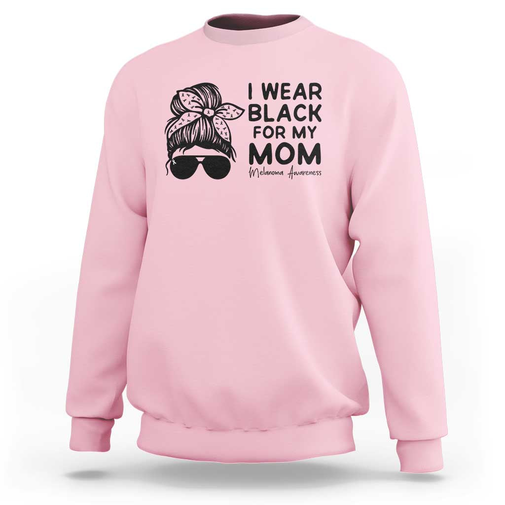 I Wear Black For My Mom Sweatshirt Melanoma Awareness Family Gift