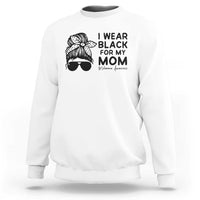 I Wear Black For My Mom Sweatshirt Melanoma Awareness Family Gift