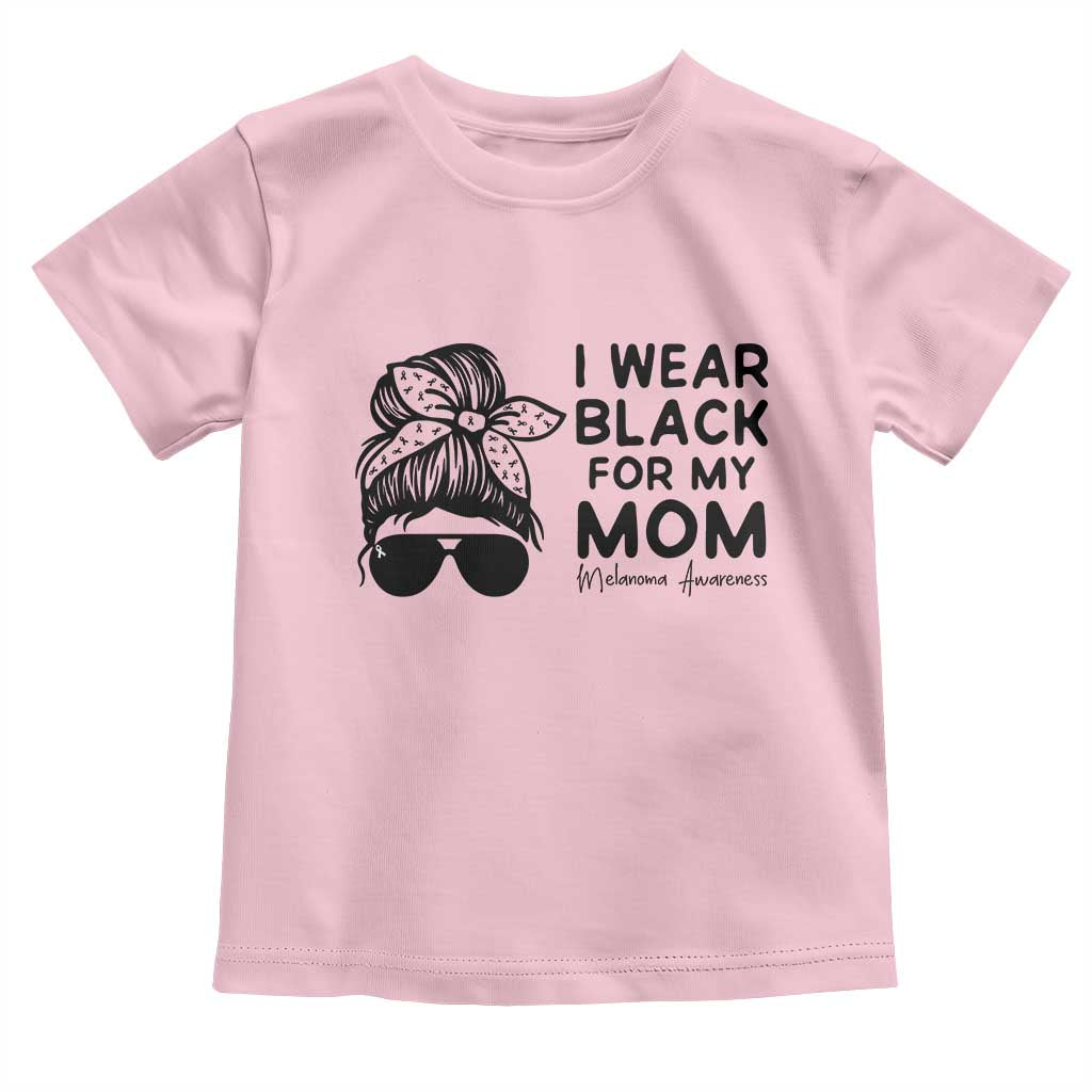 I Wear Black For My Mom Toddler T Shirt Melanoma Awareness Family Gift