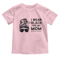 I Wear Black For My Mom Toddler T Shirt Melanoma Awareness Family Gift