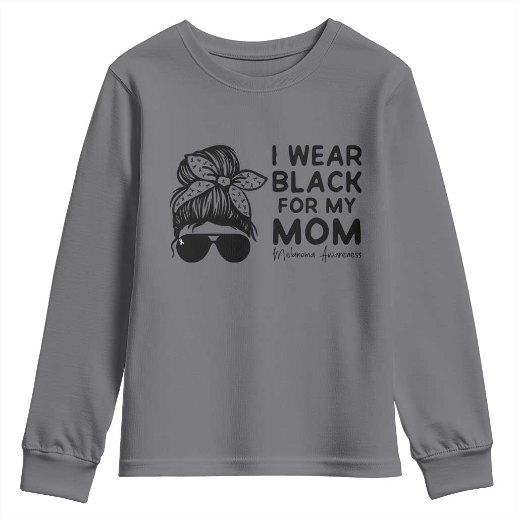 I Wear Black For My Mom Youth Sweatshirt Melanoma Awareness Family Gift