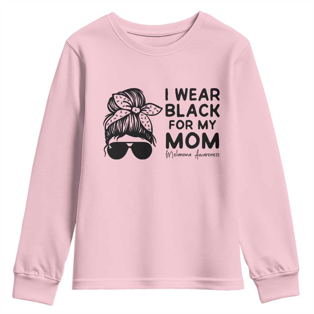 I Wear Black For My Mom Youth Sweatshirt Melanoma Awareness Family Gift