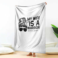 My Wife Is A Warrior Throw Blanket Melanoma Awareness Husband Gift