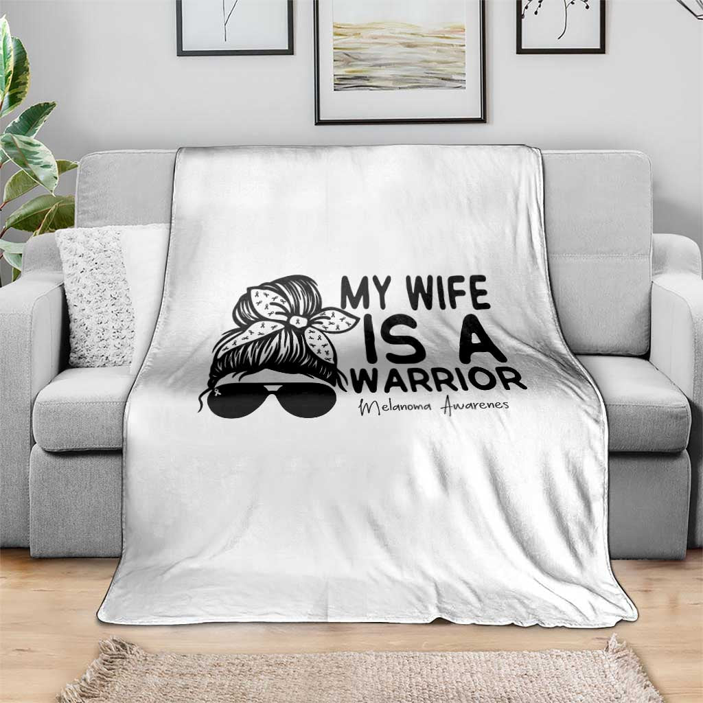 My Wife Is A Warrior Throw Blanket Melanoma Awareness Husband Gift