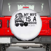 My Wife Is A Warrior Spare Tire Cover Melanoma Awareness Husband Gift