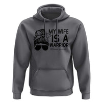 My Wife Is A Warrior Hoodie Melanoma Awareness Husband Gift