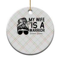 My Wife Is A Warrior Ceramic Ornament Melanoma Awareness Husband Gift