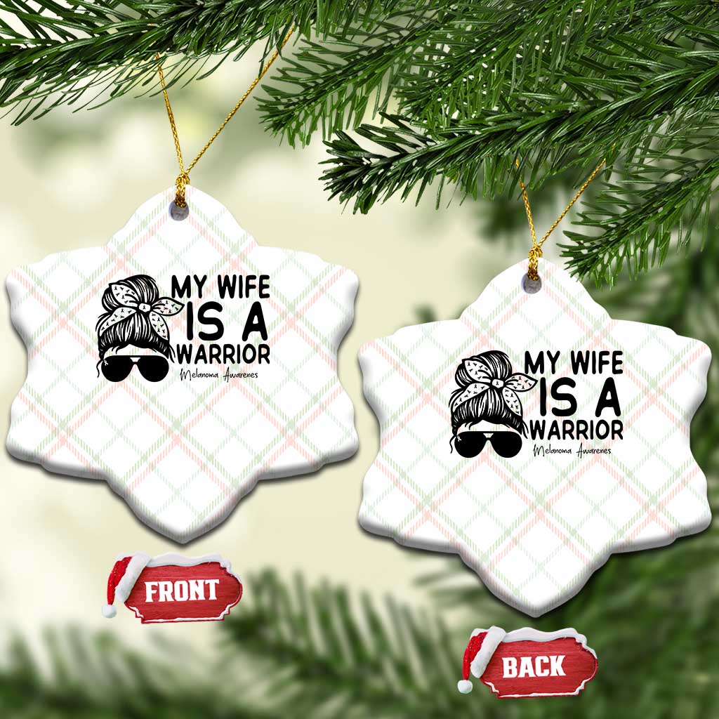 My Wife Is A Warrior Ceramic Ornament Melanoma Awareness Husband Gift