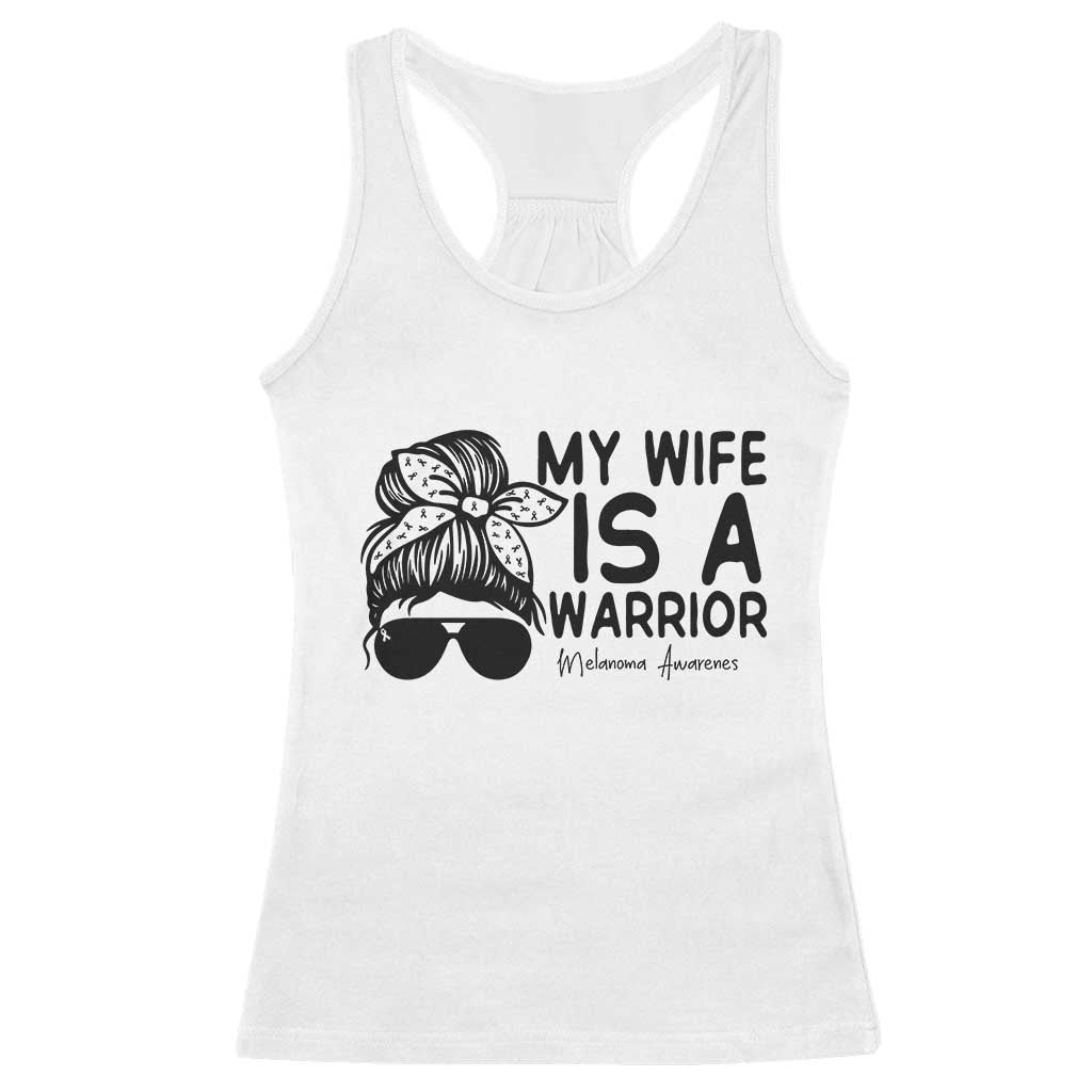 My Wife Is A Warrior Racerback Tank Top Melanoma Awareness Husband Gift