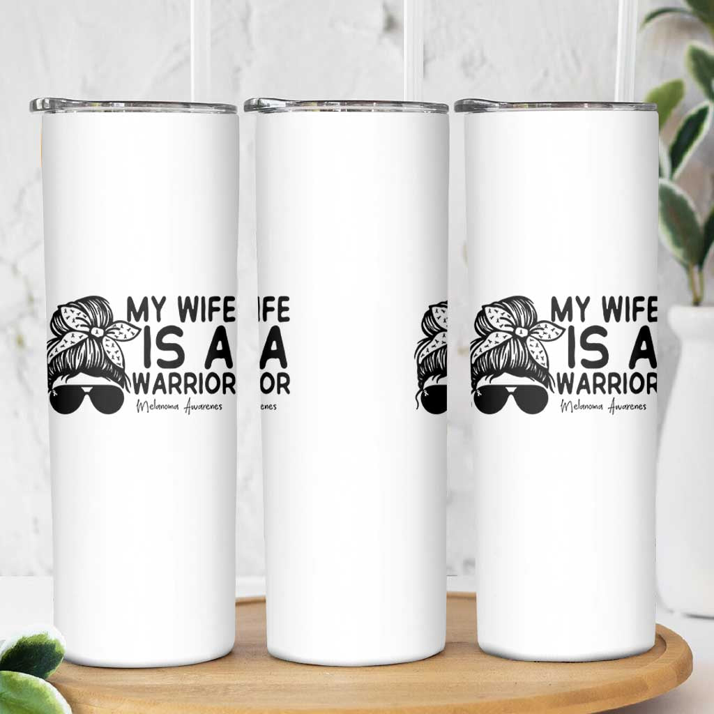 My Wife Is A Warrior Skinny Tumbler Melanoma Awareness Husband Gift