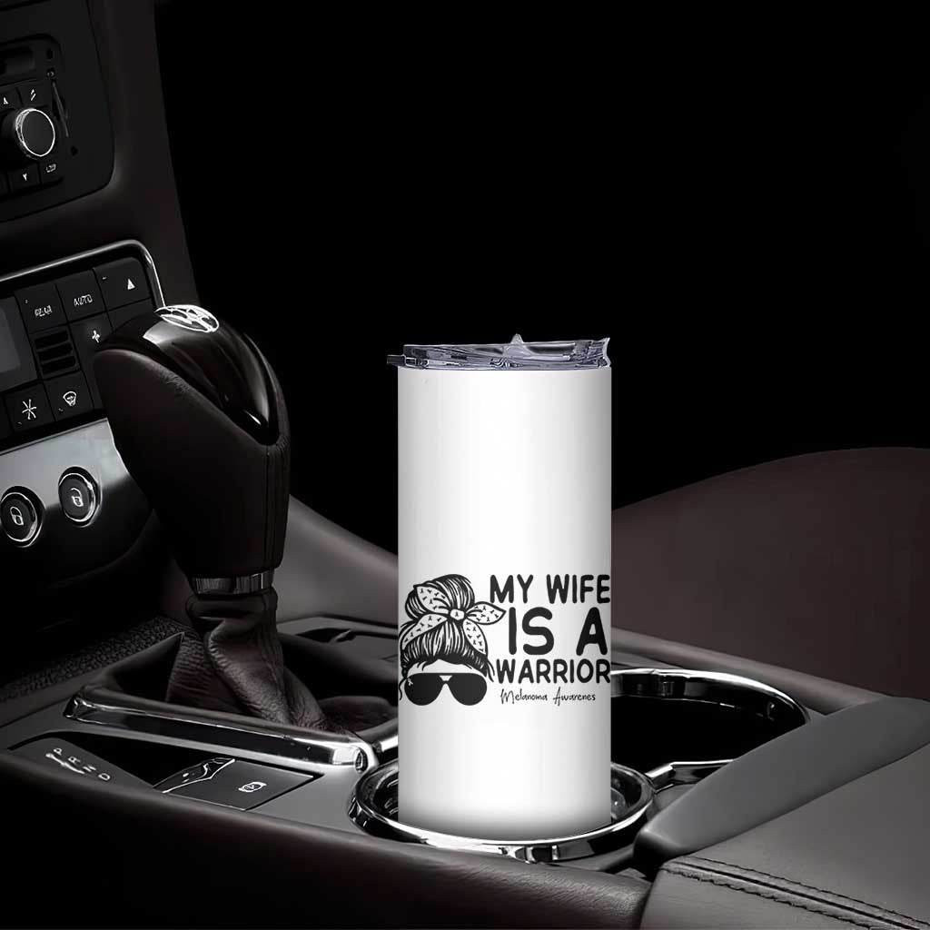 My Wife Is A Warrior Skinny Tumbler Melanoma Awareness Husband Gift